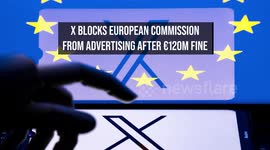 X Blocks European Commission From Advertising After €120m Fine