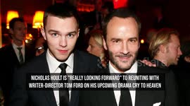Nicholas Hoult 'looking forward' to reuniting with Tom Ford on Cry to Heaven