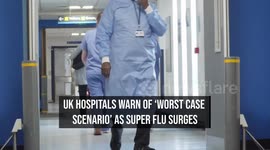 UK Hospitals Warn of 'Worst Case Scenario' as Super Flu Surges