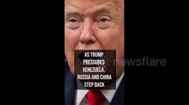 As Trump Pressures Venezuela, Russia and China Step Back