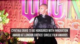 Cynthia Erivo to be honoured with innovation award at London Critics' Circle Film Awards