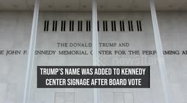 Trump's Name Was Added to Kennedy Center Signage After Board Vote