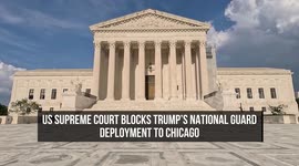 US Supreme Court Blocks Trump's National Guard Deployment to Chicago