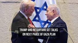 Trump and Netanyahu Set Talks on Next Phase of Gaza Plan