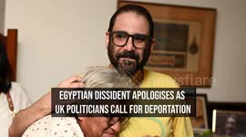 Egyptian Dissident Apologises As UK Politicians Call For Deportation