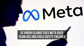 US Virgin Islands Sues Meta Over Scam Ads and Child Safety Failures
