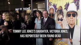 Tommy Lee Jones's daughter Victoria Jones reportedly found dead