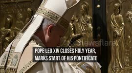 Pope Leo XIV Closes Holy Year, Marks Start of His Pontificate
