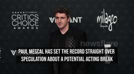 Paul Mescal would 'lose his mind' if he took two-year acting break