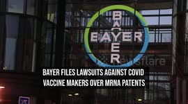 Bayer Files Lawsuits Against COVID Vaccine Makers Over mRNA Patents