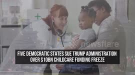 Five Democratic States Sue Trump Administration Over $10bn Childcare Funding Freeze