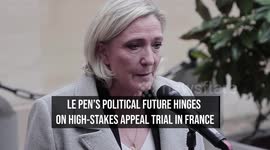 Le Pen's Political Future Hinges On High-Stakes Appeal Trial In France