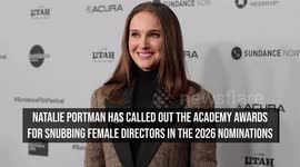 Natalie Portman calls out Oscars for overlooking female directors in 2026 nominations