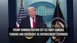 Trump Administration Cut ICE Body Camera Funding And Oversight As Enforcement Expanded