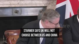 Starmer Says UK Will Not Choose Between US And China