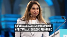 Braverman Accuses Conservatives Of Betrayal As She Joins Reform UK