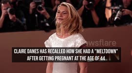 Claire Danes had 'meltdown' after learning she was pregnant at 44
