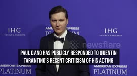 Paul Dano responds to Quentin Tarantino criticising his acting
