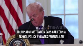 Trump Administration Says California School Policy Violates Federal Law